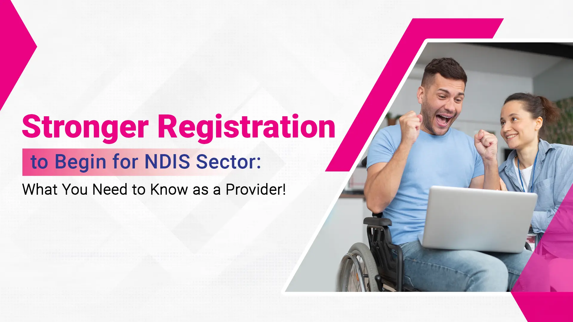 Stronger NDIS Registration Process